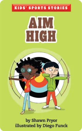 Kids' Sports Stories: Aim High (Digital)